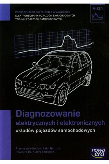 Diagnozowanie elektrycznych i elektronicznych układów pojazdów