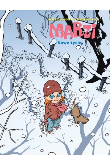 Nowe �ycie. Marzi. Tom 2 - Marzena Sowa, Savoia Sylvain