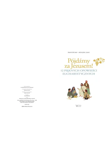 P�jd�my za Jezusem! 12 pi�knych opowie�ci eucharystycznych