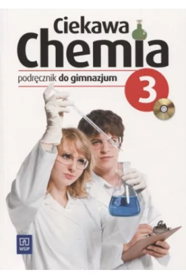 Chemia GIM KL 3. Podr�cznik. Ciekawa chemia + cd (2013) - Hanna Guli�ska, Janina Smoli�ska