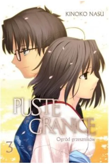 Puste granice: Ogr�d grzesznik�w. Tom 3 - Nasu Kinoko