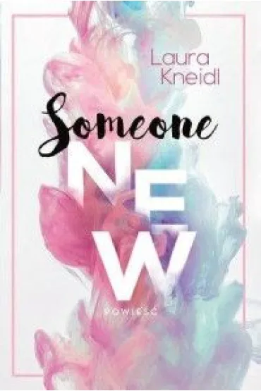 Someone New - Laura Kneidl