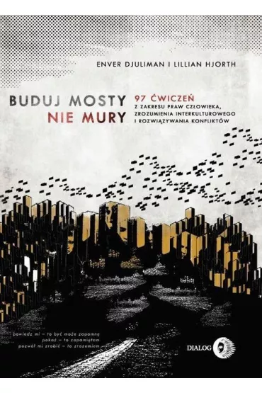 Buduj mosty nie mury - Enver Djuliman, Lillian Hjorth