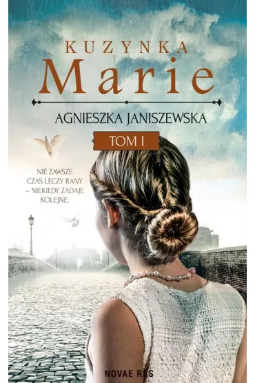 Kuzynka Marie. Tom 1 - Agnieszka Janiszewska