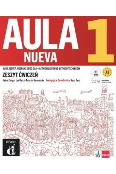 Aula Nueva 1. Kurs j�zyka hiszpa�skiego dla 4-letnich lice�w i 5-letnich technik�w. Zeszyt �wicze�