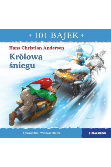 Kr�lowa �niegu. 101 bajek - Wies�aw Drabik