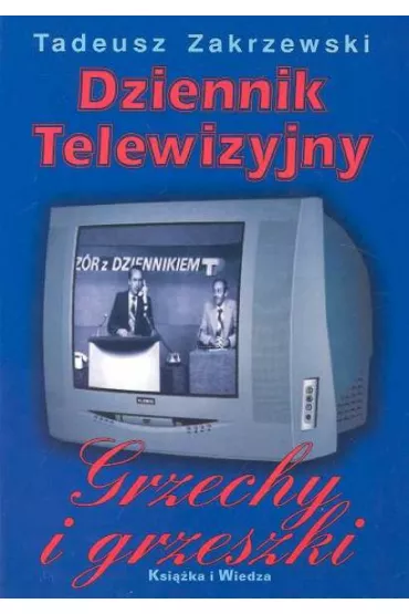 Dziennik telewizyjny - Tadeusz Zakrzewski