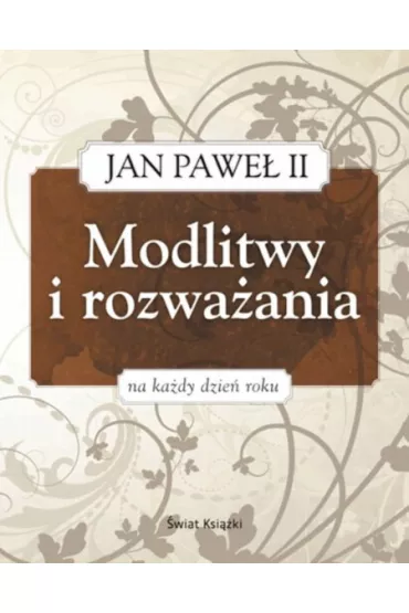 Modlitwy i rozwa�ania na ka�dy dzie� roku Jan Pawe� II - Peter Canisius, van Lierde Johannes