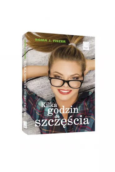 Kilka godzin do szcz�cia - Roma J. Fiszer