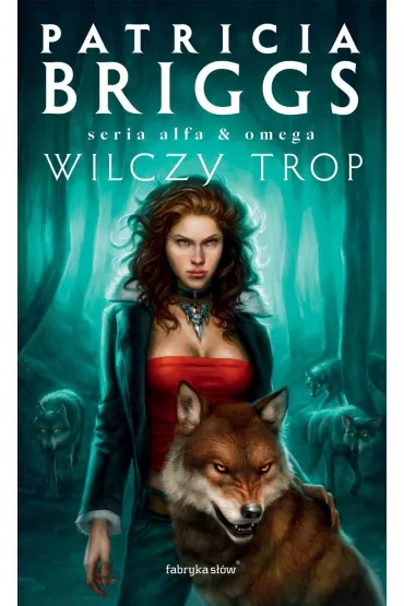 Wilczy trop. Alfa i Omega. Tom 1 - Patricia Briggs