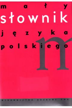 Ma�y s�ownik j�zyka polskiego