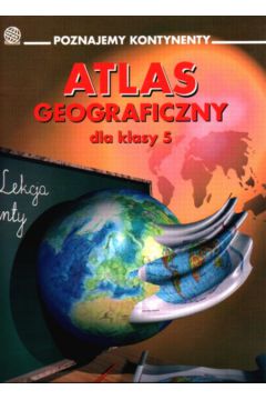 Atlas geograficzny dla klasy V