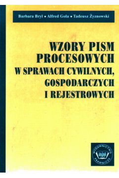 Wzory pism procesowych w sprawach cywilnych, gospodarczych i rejestrowych - Bryl Barbara - Barbara Bryl