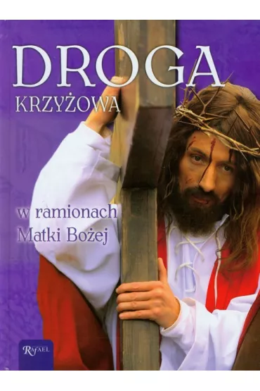 Droga Krzy�owa w ramionach Matki Bo�ej - Jacek Konieczny