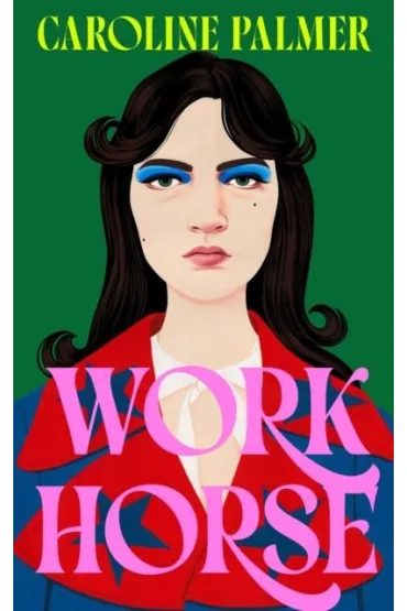 Workhorse - Caroline Palmer