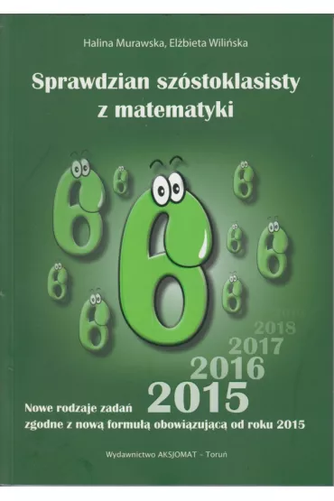 Sprawdzian sz�stoklasisty z matematyki - El�bieta Wili�ska, Halina Murawska