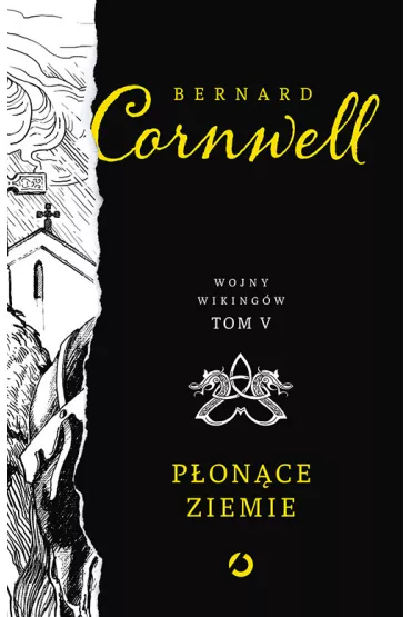 P�on�ce ziemie. Wojny wiking�w. Tom 5 - Bernard Cornwell