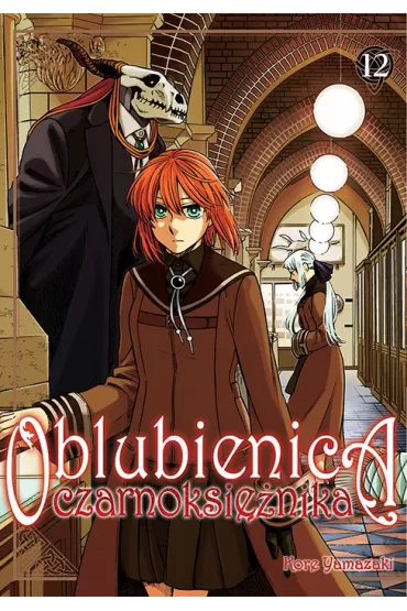 Oblubienica czarnoksi�nika. Tom 12 - Kore Yamazaki