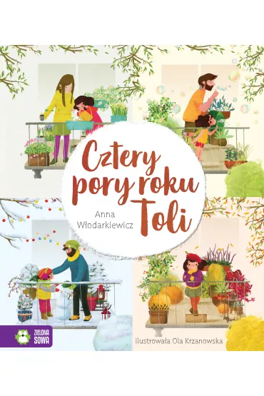 Cztery pory roku Toli - Anna W�odarkiewicz