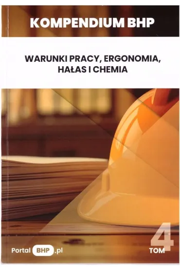 Kompendium BHP T.4 Warunki pracy, ergonomia...