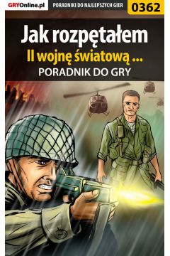 eBook Jak rozptaem II wojn wiatow ... - poradnik do gry pdf epub