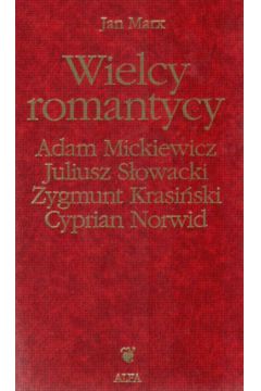 Wielcy romantycy - Marx Jan - Jan Marx