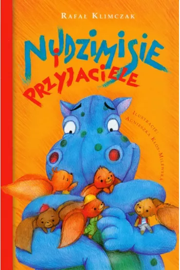 Nudzimisie i przyjaciele - Rafa Klimczak
