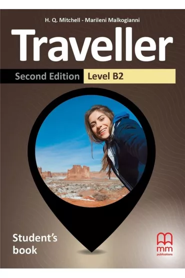 Traveller. Second Edition. Student's Book. Level B2 - H. Q. Mitchell, Marileni Malkogianni