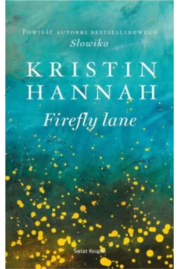 Firefly Lane. Tom 1 - Kristin Hannah