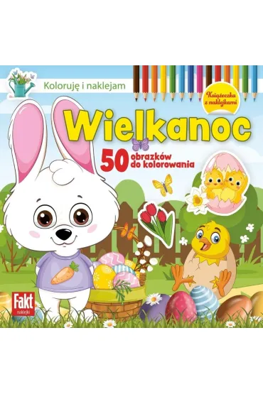 Koloruj� i naklejam. Wielkanoc
