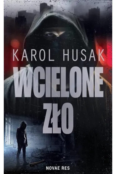 Wcielone z�o - Karol Husak