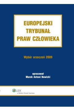 eBook Europejski Trybuna Praw Czowieka. Wybr Orzecze 2009 pdf epub