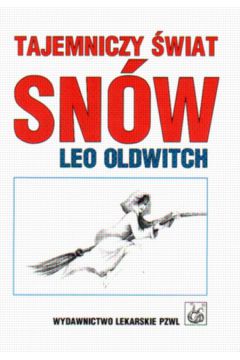 Tajemniczy �wiat sn�w - Oldwitch Leo - Leo Oldwitch