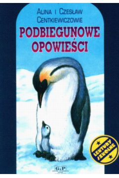 Podbiegunowe opowie�ci - Centkiewicz Alina i Czes�aw - Centkiewicz Alina i Czes�aw