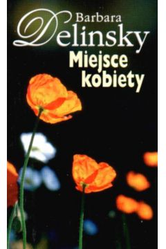 Miejsce kobiety - Delinsky Barbara - Barbara Delinsky