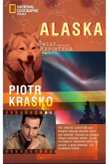 Alaska �wiat wed�ug reportera - Piotr Kra�ko
