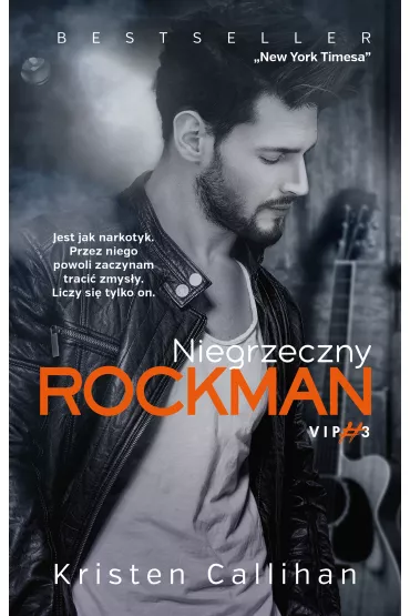 Niegrzeczny rockman. Cykl VIP. Tom 3 - Kristen Callihan
