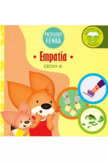Przygody Fenka. Cechy III. Empatia - Dominika  Ga�ka
