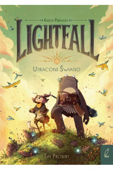Utracone �wiat�o. Lightfall. Tom 1 - Tim Probert