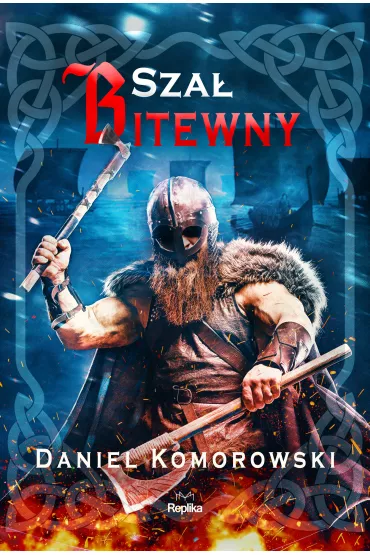 Sza bitewny. Furia wikingw. Tom 6 - Daniel  Komorowski
