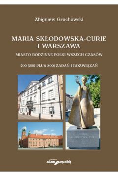Maria Skodowska-Curie i Warszawa