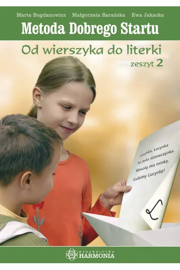 Metoda dobrego startu. Od wierszyka do literki. Zeszyt 2 - Ewa Jakacka, Marta Bogdanowicz, Magorzata Bara�ska