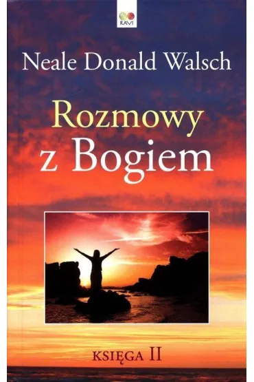 Rozmowy z Bogiem. Tom 2 - Neale Donald Walsch