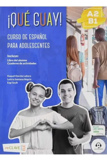 Que guay! A2-B1 podr�cznik + �wiczenia + audio online - Negrin Leticia Santana, Secik Ezgi, Raquel Horche Lahera