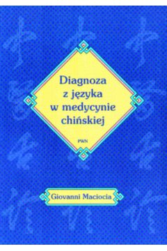 Diagnoza z j�zyka w medycynie chi�skiej - Maciocia Giovnni - Maciocia Giovnni