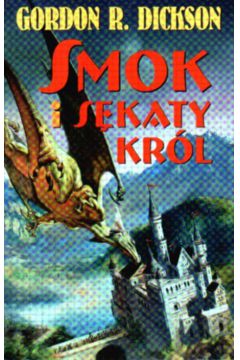 Smok i s�katy kr�l - Dickson Gordon - Gordon Dickson