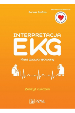 Interpretacja EKG Kurs zaawansowany Zeszyt wicze
