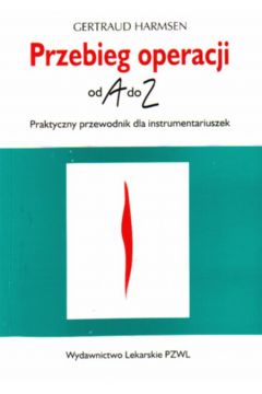 Przebieg operacji od A do Z - Harmsen Gertraud - Harmsen Gertraud
