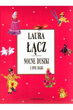 Nocne duszki i inne bajki - ��cz Laura - Laura ��cz