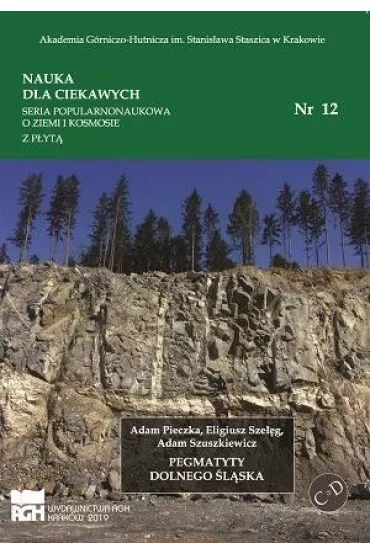 Pegmatyty Dolnego �l�ska - Eligiusz Sze��g, Adam  Pieczka, Adam  Szuszkiewicz